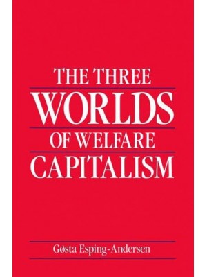 The Three Worlds of Welfare Capitalism