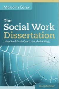 The Social Work Dissertation Using Small-Scale Qualitative Methodology