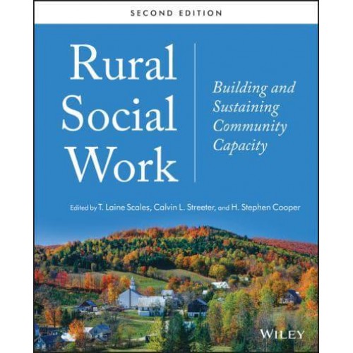 Rural Social Work Building and Sustaining Community Capacity