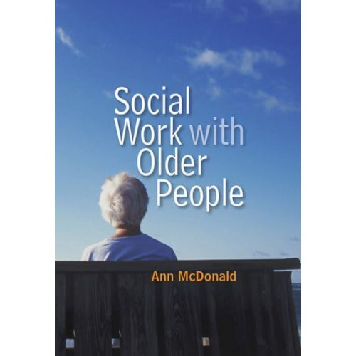 Social Work With Older People - Social Work in Theory and Practice