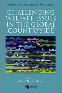 Challenging Welfare Issues in the Global Countryside - Broadening Perspectives on Social Policy