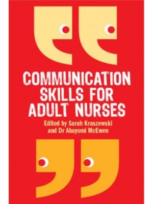 Communication Skills for Adult Nurses