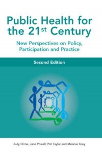 Public Health for the 21st Century New Perspectives on Policy, Participation and Practice