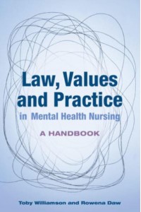 Law, Values and Practice in Mental Health Nursing A Handbook