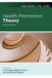 Health Promotion Theory - Understanding Public Health Series