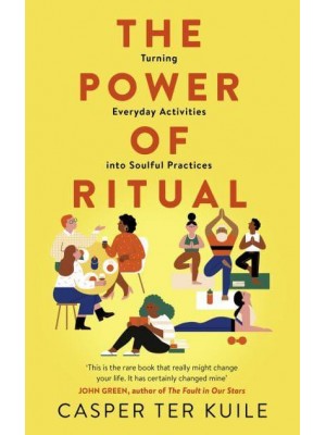 The Power of Ritual Turning Everyday Activities Into Soulful Practices