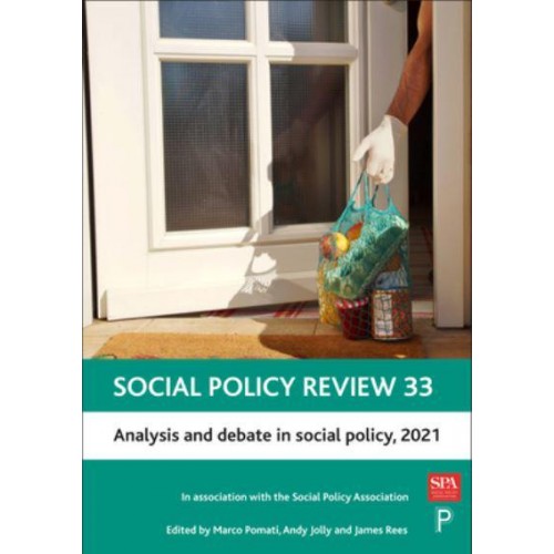 Social Policy Review 33 Analysis and Debate in Social Policy, 2021 - Social Policy Review
