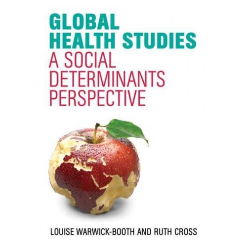 Global Health Studies A Social Determinants Perspective