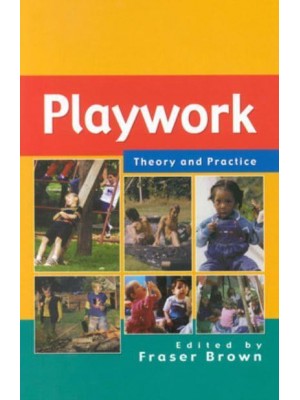 Playwork - Theory and Practice