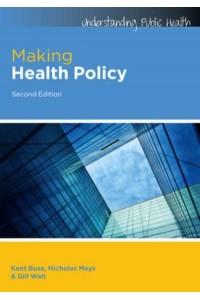 Making Health Policy - Understanding Public Health Series