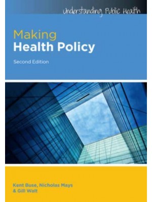 Making Health Policy - Understanding Public Health Series
