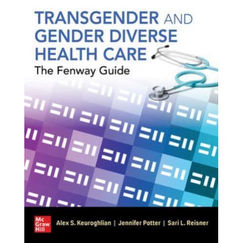 Transgender and Gender Diverse Health Care The Fenway Guide