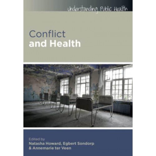 Conflict and Health - Understanding Public Health