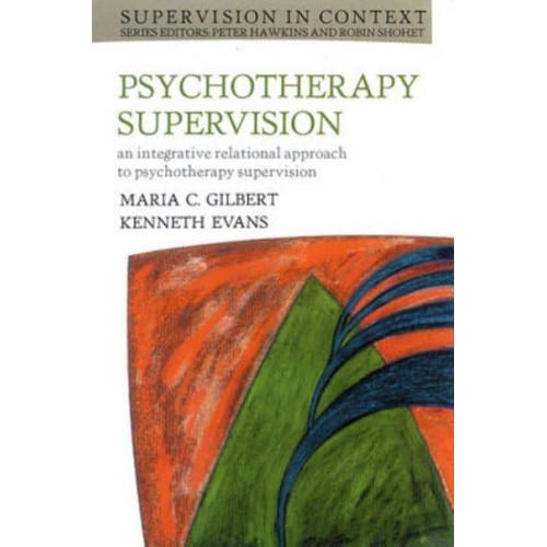 Psychotherapy Supervision An Integrative Rational Approach to Psychotherapy Supervision - Supervision in Context