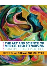 The Art and Science of Mental Health Nursing Principles and Practice