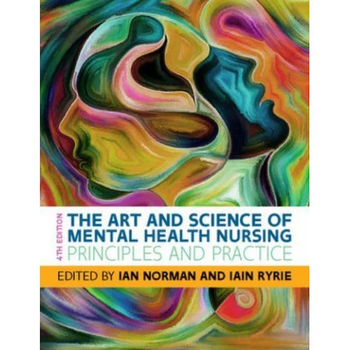 The Art and Science of Mental Health Nursing Principles and Practice