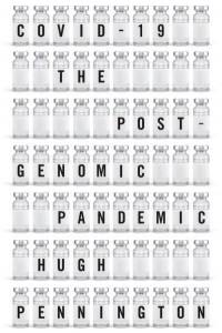 COVID-19 The Postgenomic Pandemic