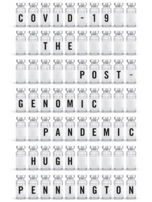 COVID-19 The Postgenomic Pandemic