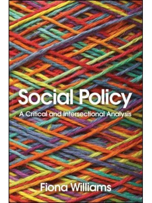 Social Policy A Critical and Intersectional Analysis