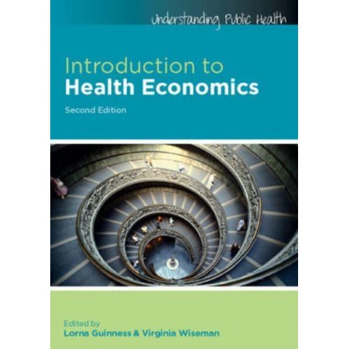 Introduction to Health Economics - Understanding Public Health Series