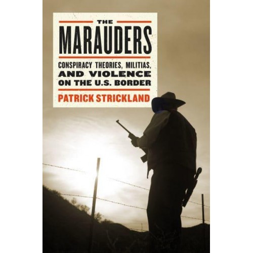The Marauders Standing Up to Vigilantes in the American Borderlands