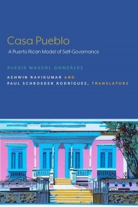 Casa Pueblo A Puerto Rican Model of Self-Governance