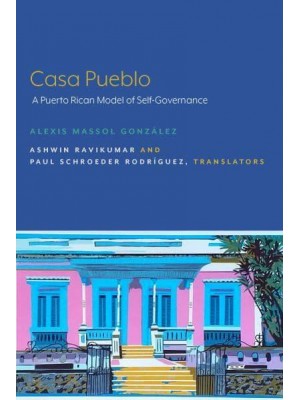 Casa Pueblo A Puerto Rican Model of Self-Governance