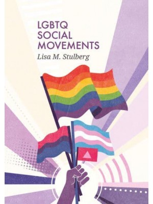 LGBTQ Social Movements - Social Movements