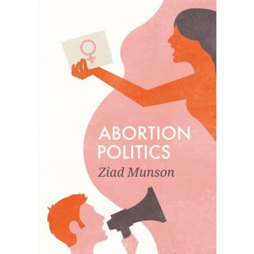 Abortion Politics - Social Movements Series