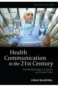Health Communication in the 21st Century