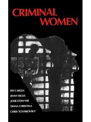 Criminal Women Autobiographical Accounts - Feminist Perspectives