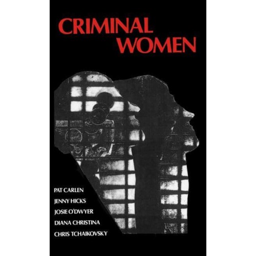 Criminal Women Autobiographical Accounts - Feminist Perspectives