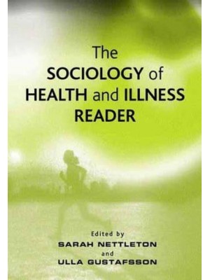 The Sociology of Health and Illness Reader