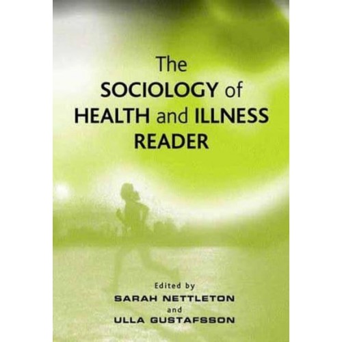 The Sociology of Health and Illness Reader