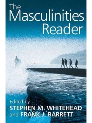 The Masculinities Reader