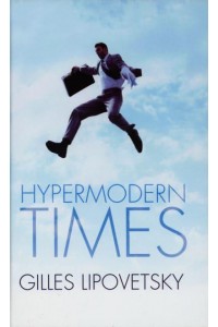 Hypermodern Times