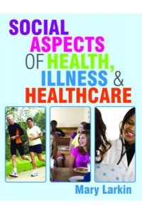 Social Aspects of Health, Illness and Healthcare