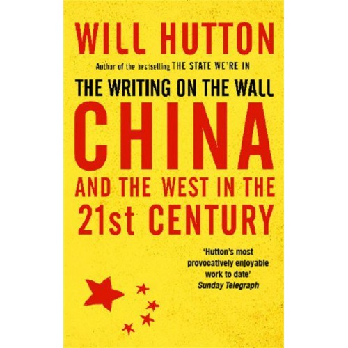 The Writing on the Wall China and the West in the 21st Century