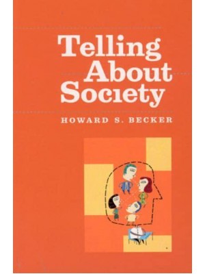 Telling About Society - Chicago Guides to Writing, Editing, and Publishing