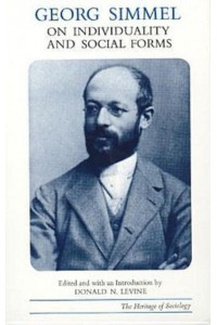 Georg Simmel on Individuality and Social Forms - Heritage of Sociology Series