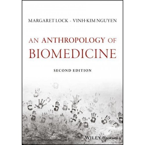 An Anthropology of Biomedicine