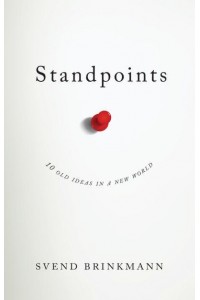 Standpoints 10 Old Ideas in a New World