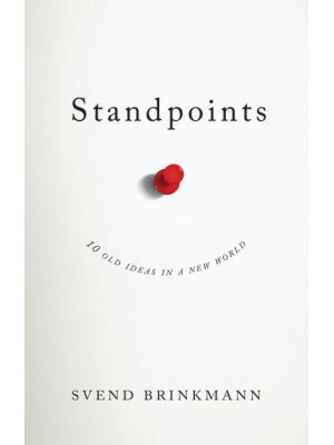 Standpoints 10 Old Ideas in a New World