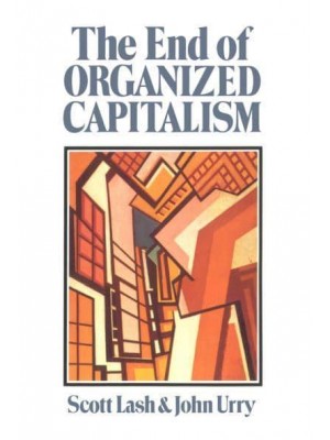 The End of Organized Capitalism