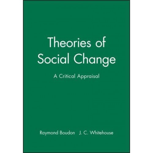 Theories of Social Change A Critical Appraisal