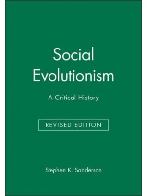 Social Evolutionism A Critical History - Studies in Social Discontinuity