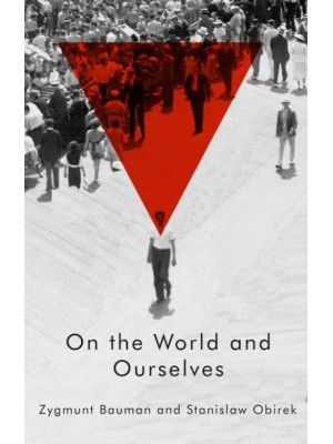 On the World and Ourselves