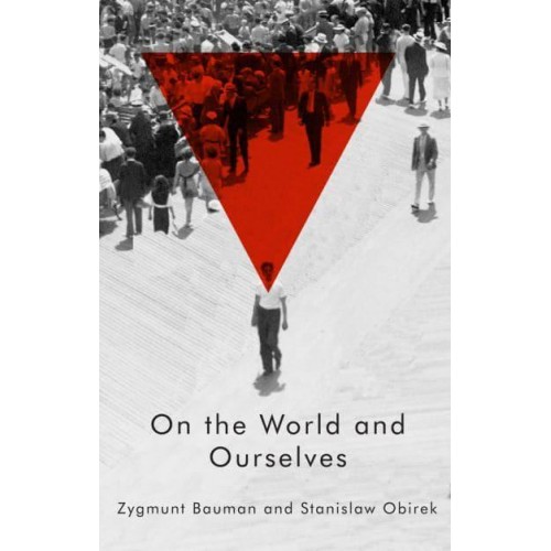 On the World and Ourselves