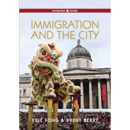 Immigration and the City - Immigration & Society Series