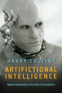 Artifictional Intelligence Against Humanity's Surrender to Computers